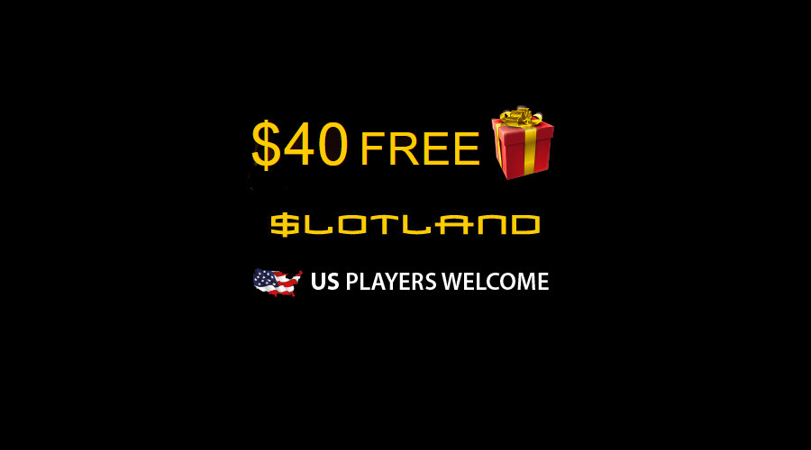 Slotland Casino Exclusive No Deposit Bonus